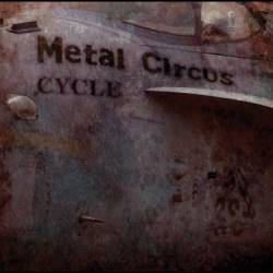 Cycle : Metal Circus